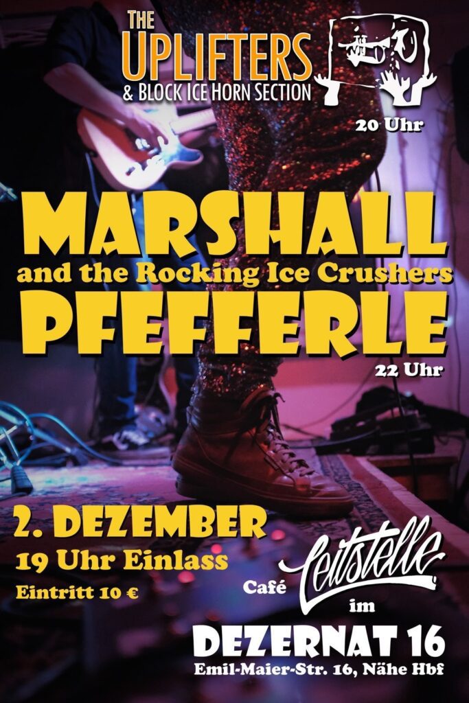 Am 2.12. spielen The Uplifters und Marshall Pfefferle im Café Leitstelle in Heidelberg. 19 Uhr Einlass, 20 Uhr The Uplifters, 22 Uhr Marshall Pfefferle.